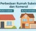 apa perbedaan rumah subsidi dan komersil